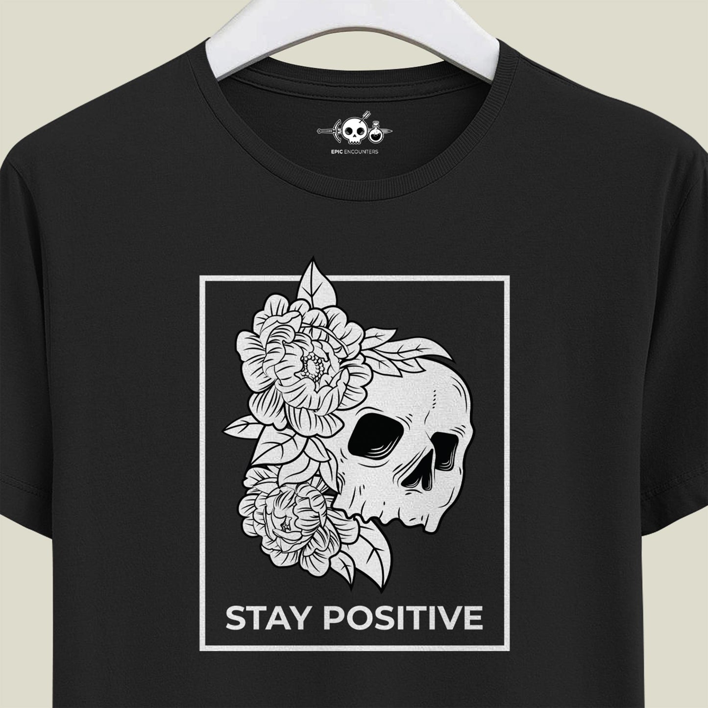 Stay Positive Skull Tee, Unisex T-Shirt, Motivational Shirt, Graphic Shirt, Positive Vibes Clothing, Skull Art Tee, Flower Skull