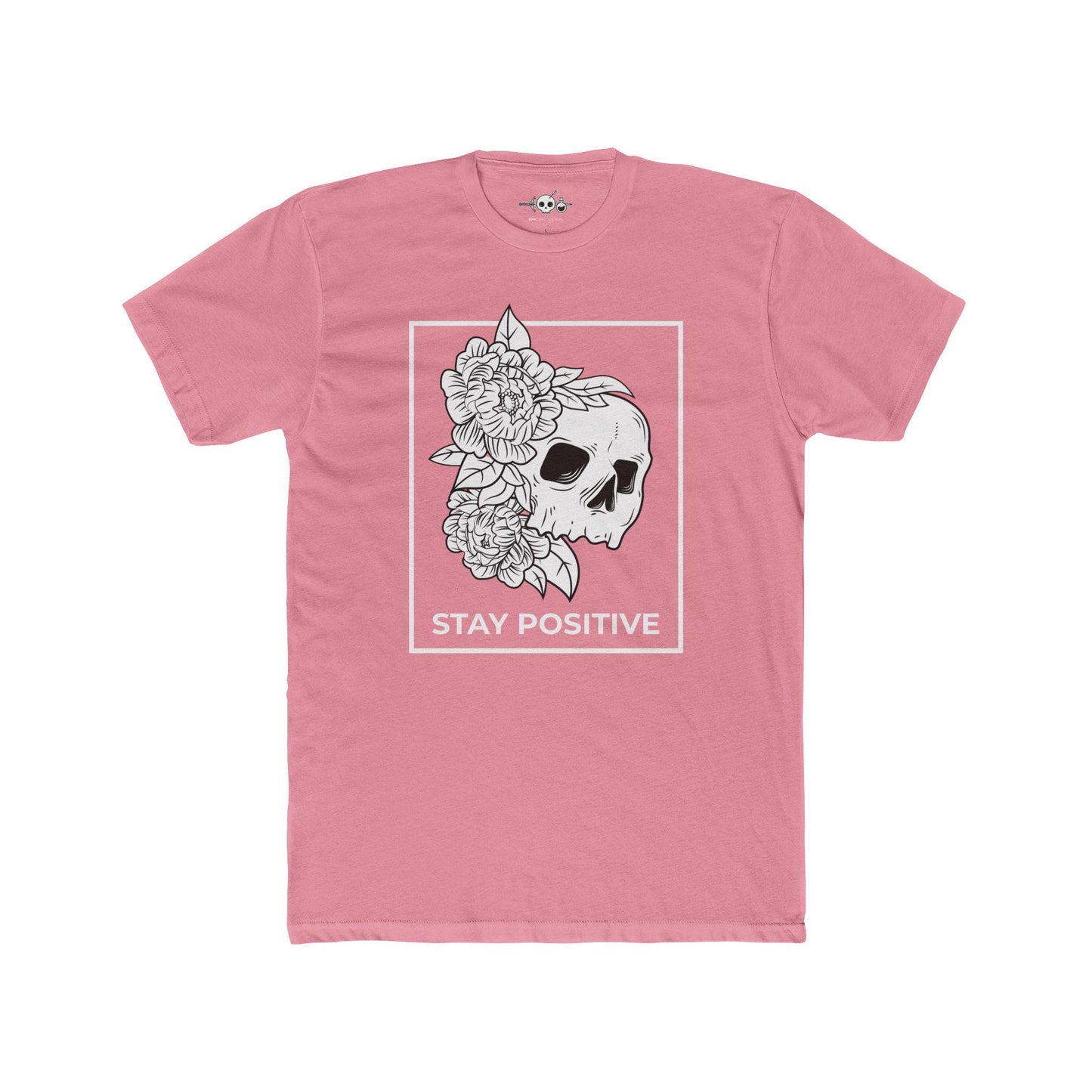 Stay Positive Skull Tee, Unisex T-Shirt, Motivational Shirt, Graphic Shirt, Positive Vibes Clothing, Skull Art Tee, Flower Skull